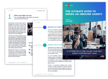 The Ultimate Guide to Hiring an Inbound Marketing Agency The Ultimate Guide to Hiring an Inbound Marketing Agency